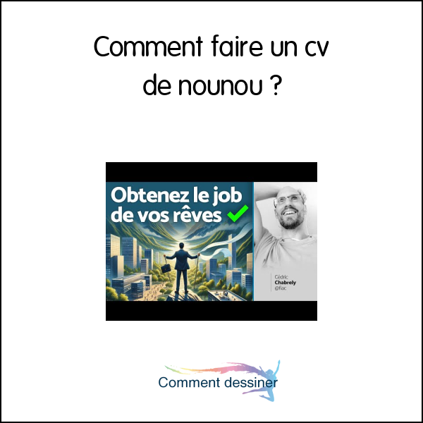 Comment faire un cv de nounou